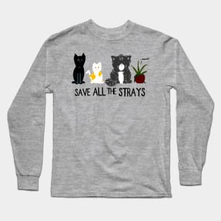 Save ALL the Strays! Long Sleeve T-Shirt